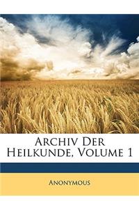 Archiv Der Heilkunde