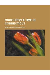 Once Upon a Time in Connecticut