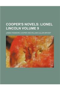 Cooper's Novels; Lionel Lincoln Volume 9