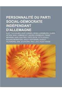 Personnalite Du Parti Social-Democrate Independant D'Allemagne