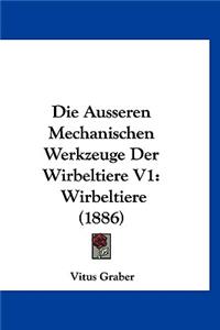 Die Ausseren Mechanischen Werkzeuge Der Wirbeltiere V1