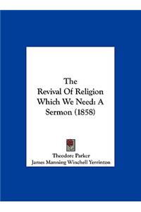 The Revival of Religion Which We Need