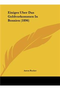Einiges Uber Das Goldvorkommen In Bosnien (1896)
