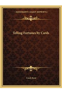 Telling Fortunes by Cards