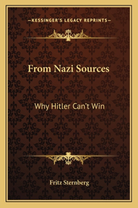 From Nazi Sources: Why Hitler Can't Win