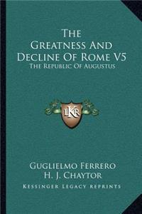 Greatness And Decline Of Rome V5