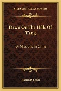 Dawn On The Hills Of T'ang