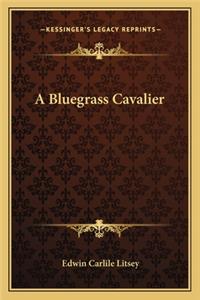 A Bluegrass Cavalier