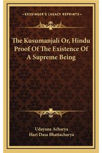 Kusumanjali Or, Hindu Proof Of The Existence Of A Supreme Being