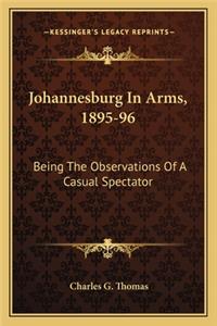 Johannesburg in Arms, 1895-96