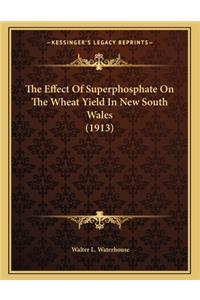 The Effect of Superphosphate on the Wheat Yield in New South Wales (1913)