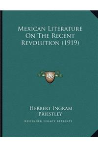Mexican Literature On The Recent Revolution (1919)