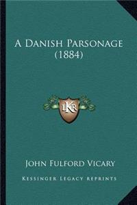 Danish Parsonage (1884)