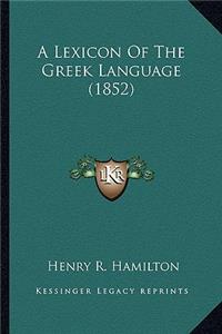 Lexicon of the Greek Language (1852)