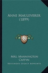 Anne Mauleverer (1899)