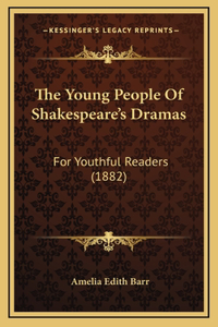 The Young People Of Shakespeare's Dramas