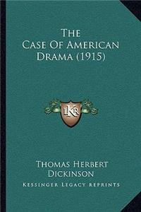 Case Of American Drama (1915)