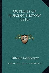 Outlines Of Nursing History (1916)