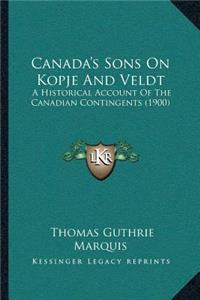 Canada's Sons On Kopje And Veldt