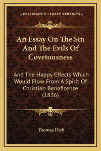 An Essay On The Sin And The Evils Of Covetousness