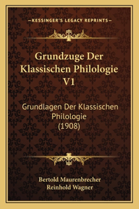 Grundzuge Der Klassischen Philologie V1