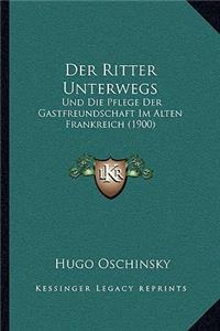 Der Ritter Unterwegs