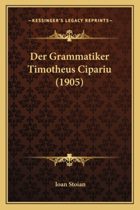 Grammatiker Timotheus Cipariu (1905)