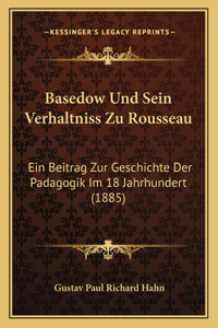 Basedow Und Sein Verhaltniss Zu Rousseau