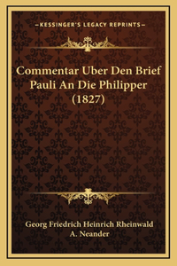 Commentar Uber Den Brief Pauli An Die Philipper (1827)