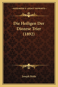 Heiligen Der Diozese Trier (1892)