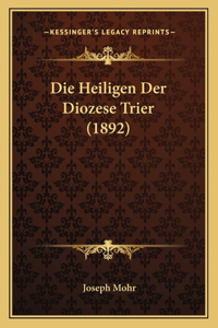 Heiligen Der Diozese Trier (1892)