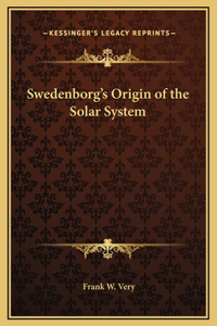 Swedenborg's Origin of the Solar System