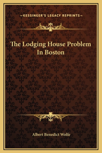 The Lodging House Problem In Boston