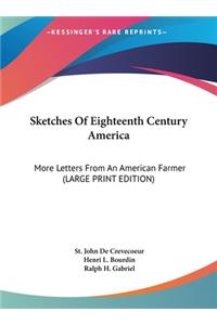Sketches of Eighteenth Century America