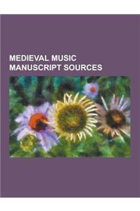 Medieval Music Manuscript Sources