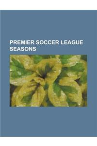 Premier Soccer League Seasons