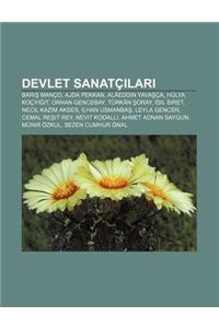 Devlet Sanatc Lar: Bar Manco, Ajda Pekkan, Alaeddin Yava CA, Hulya Kocyi It, Orhan Gencebay, Turkan Oray, DIL Biret, Necil Kaz M Akses