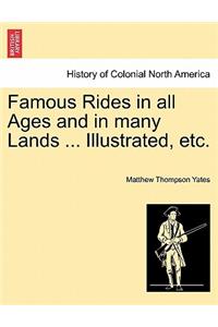 Famous Rides in All Ages and in Many Lands ... Illustrated, Etc.