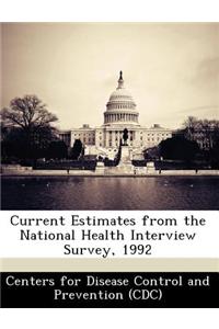 Current Estimates from the National Health Interview Survey, 1992