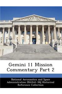 Gemini 11 Mission Commentary Part 2