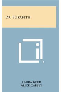 Dr. Elizabeth