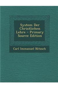 System Der Christlichen Lehre