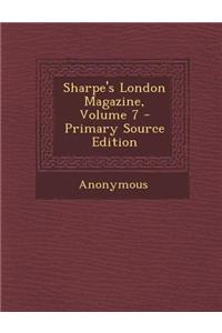 Sharpe's London Magazine, Volume 7