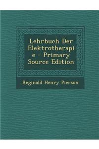 Lehrbuch Der Elektrotherapie