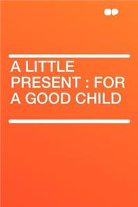 A Little Present