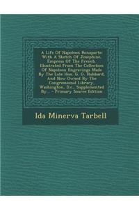 A Life of Napoleon Bonaparte