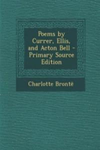 Poems by Currer, Ellis, and Acton Bell