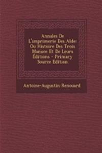 Annales de L'Imprimerie Des Alde