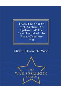 From the Yalu to Port Arthur