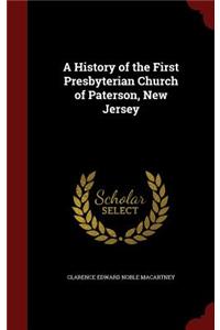 A History of the First Presbyterian Church of Paterson, New Jersey
